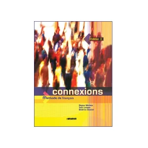 Connexions Methode De Francias Niveau 3