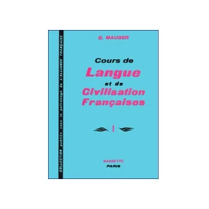 Cours De Langue Et De Civilisation Francaises 1
