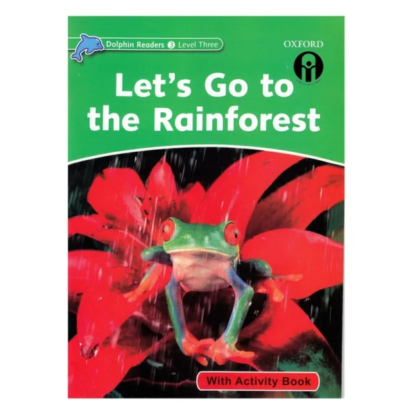 Dolphin Readers 3 Lets Go to the Rainforest - تصویر 1