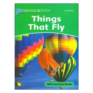 Dolphin Readers 3 Things that Fly
