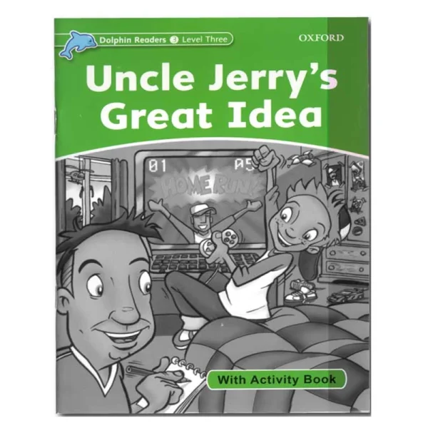 Dolphin Readers 3 Uncle Jerrys Great Idea - تصویر 2