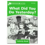 ?Dolphin Readers 3 What Did You Do Yesterday - تصویر 2