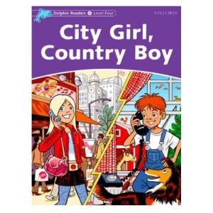 Dolphin Readers 4 City Girl Country Boy