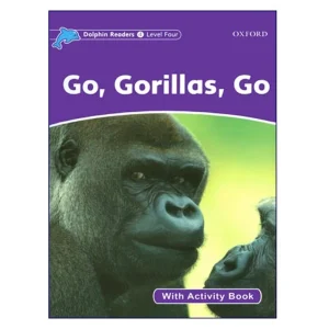 Dolphin Readers 4 Go Gorillas Go