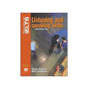 Focusing On IELTS Listening And Speaking Skills