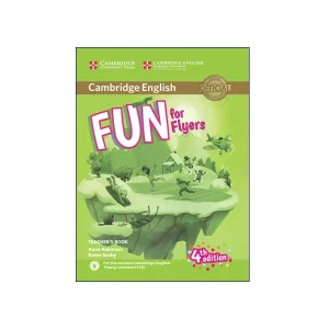 Fun For Flyers Teacher’s Book Fourth Edition