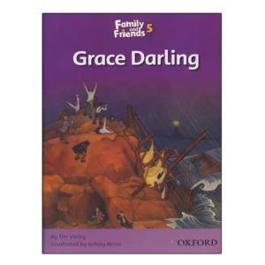 Family and Friends Readers 5 Grace Darling