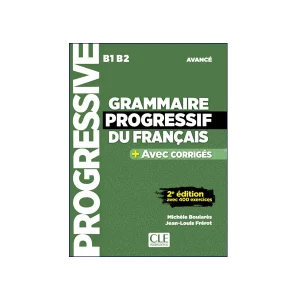 Grammaire Progressif Du Français B1 B2 2e Edition