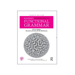Halliday’s Introduction To Functional Grammar Fourth Edition