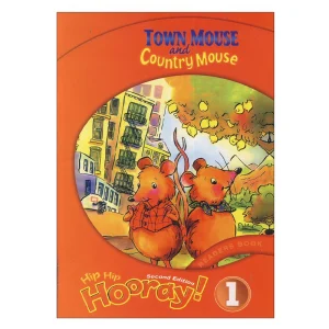 Hip Hip Hooray Reader 1 Town Mouse and Country Mouse