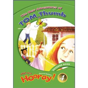 Hip Hip Hooray Readers 4 The New Adventures Of Tom Thumb