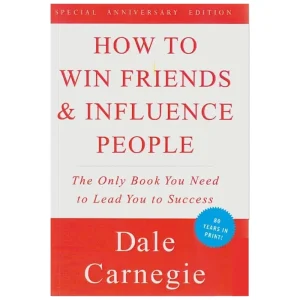 How to Win Friends and Influence People