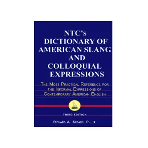 NTCs Dictionary Of American Slang And Colloquial Expressions