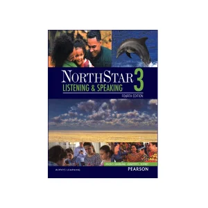 NorthStar 3 Listening & Speaking Fourth Edition