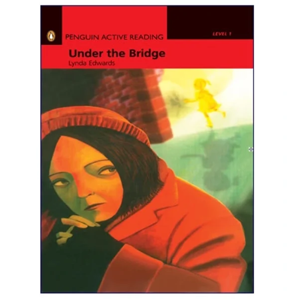 Penguin Active Reading Level 1 Under The Bridge - تصویر 1