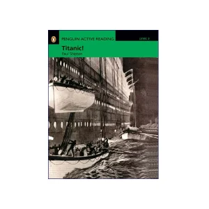 Penguin Active Reading Level 3 Titanic