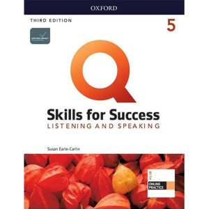 Q Skills for Success Listening and Speaking 5 Third Edition