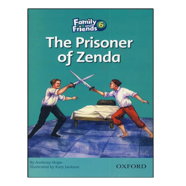Family and Friends Readers 6 The Prisoner of Zenda - تصویر 1