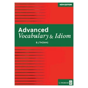Vocabulary and Idiom Advanced (B.J.Thomas)
