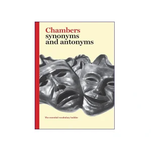 Chambers Synonyms And Antonyms