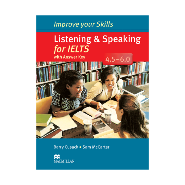 Improve your Skills Listening & Speaking for IELTS 4.5-6.0 - تصویر 1